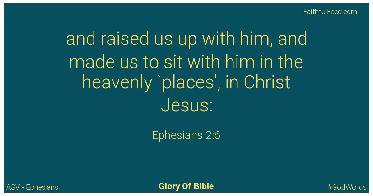 Ephesians 2:6 - Asv