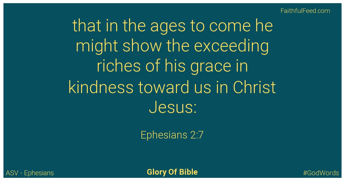 Ephesians 2:7 - Asv