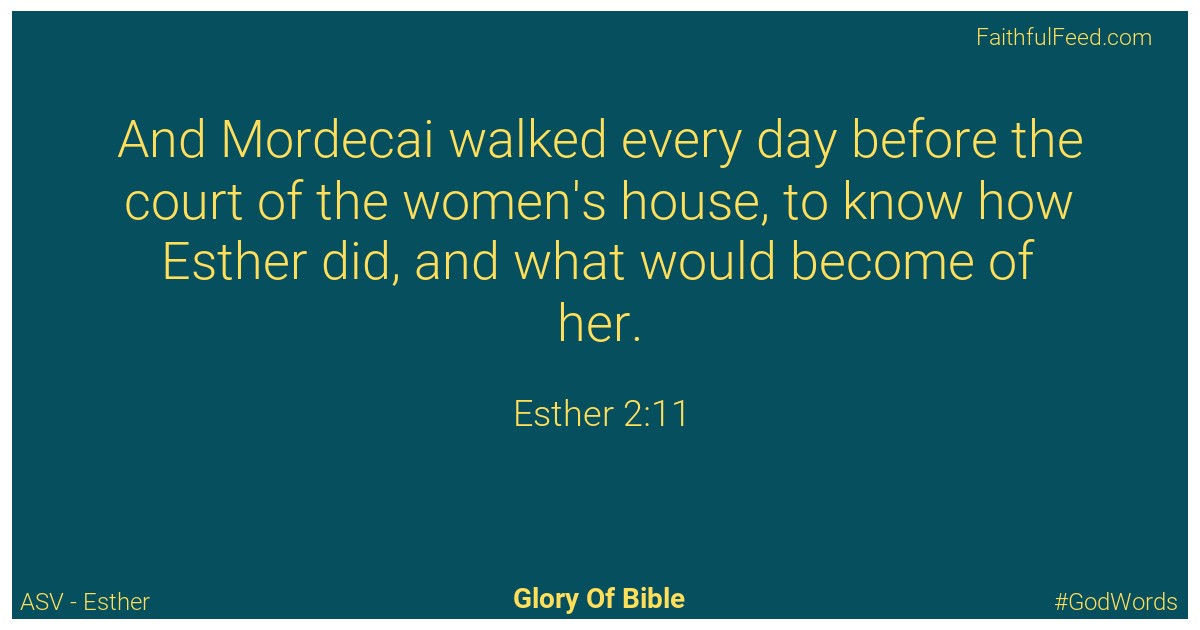 Esther 2:11 - Asv