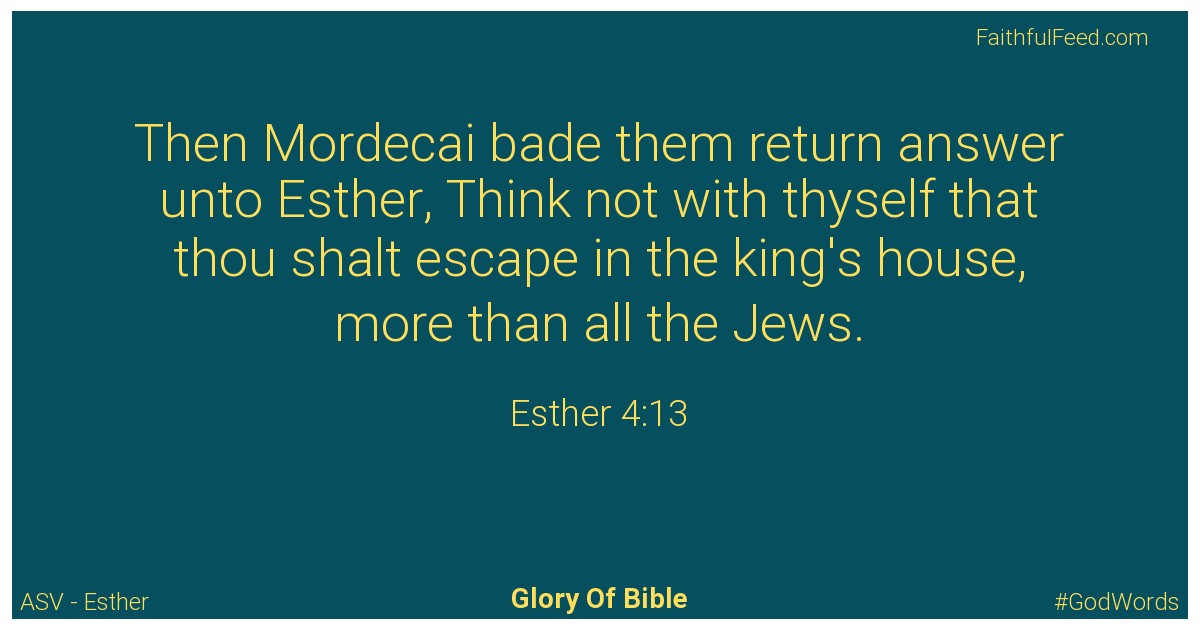 Esther 4:13 - Asv