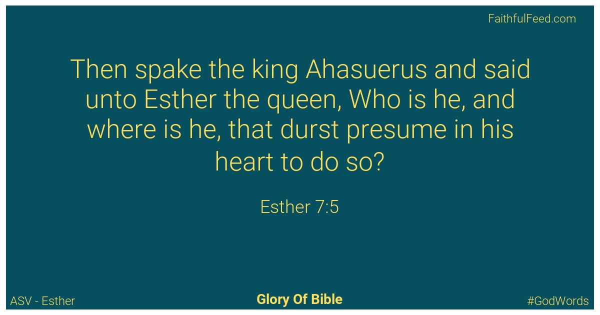 Esther 7:5 - Asv