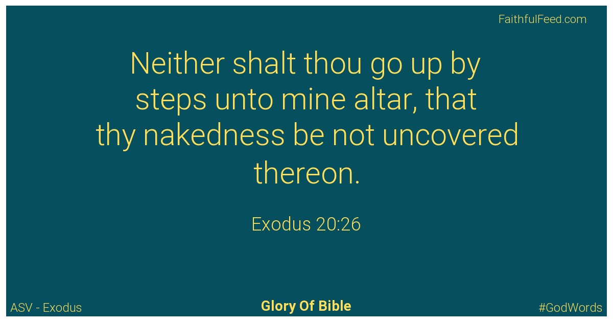 Exodus 20:26 - Asv