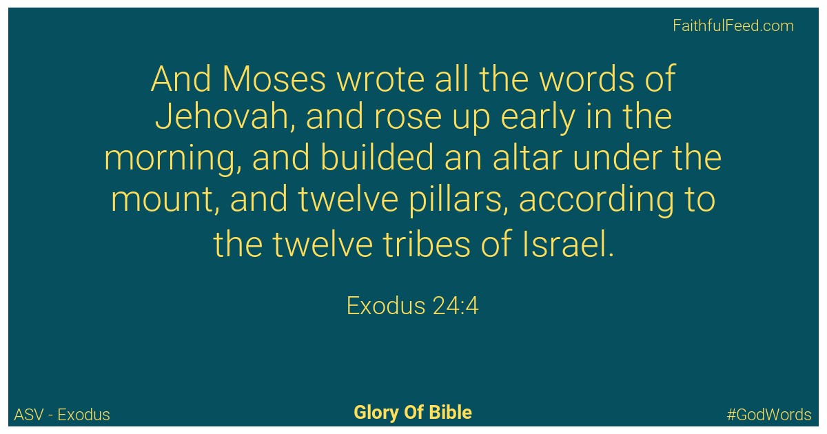 Exodus 24:4 - Asv