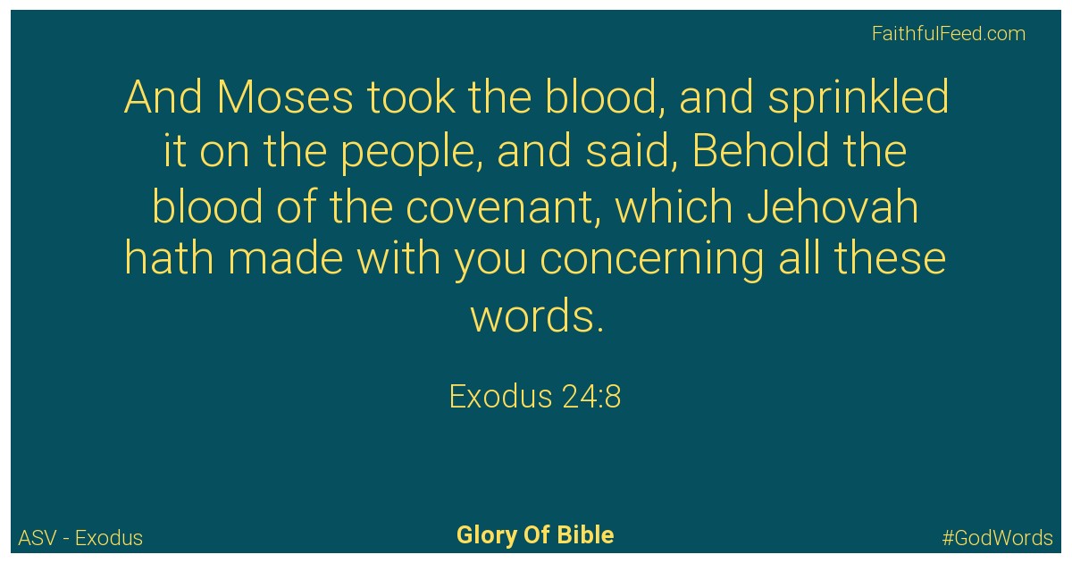 Exodus 24:8 - Asv