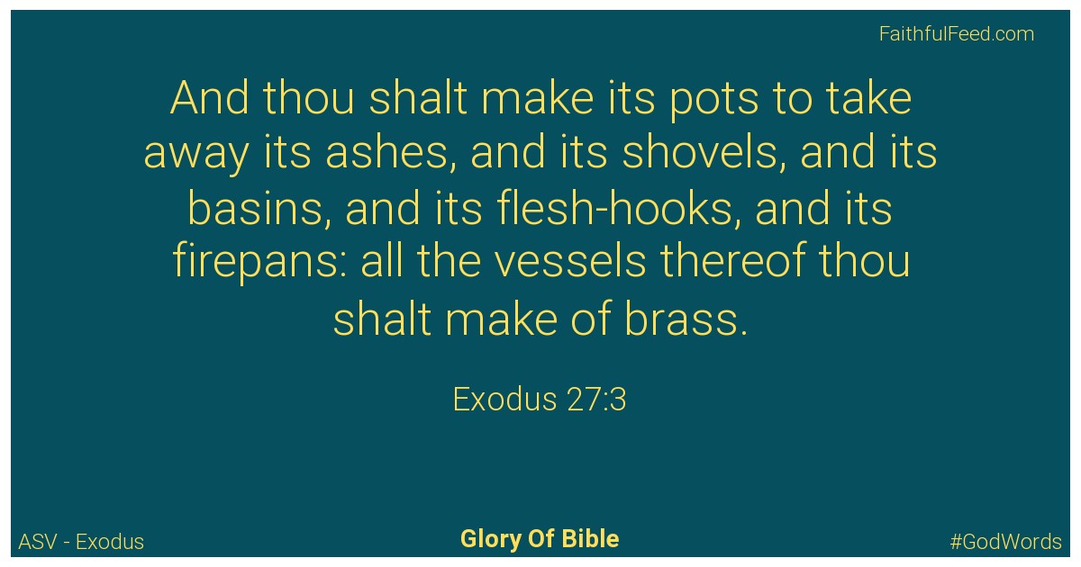 Exodus 27:3 - Asv