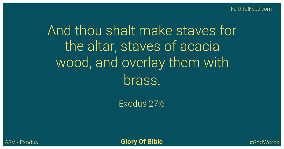Exodus 27:6 - Asv
