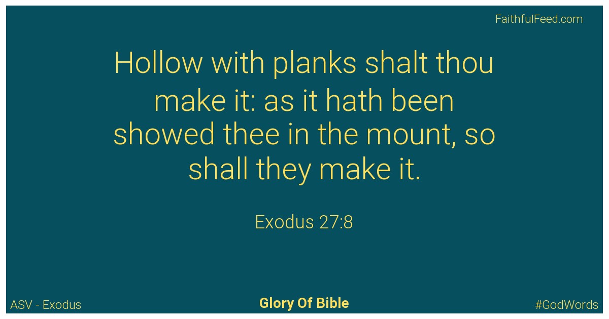 Exodus 27:8 - Asv