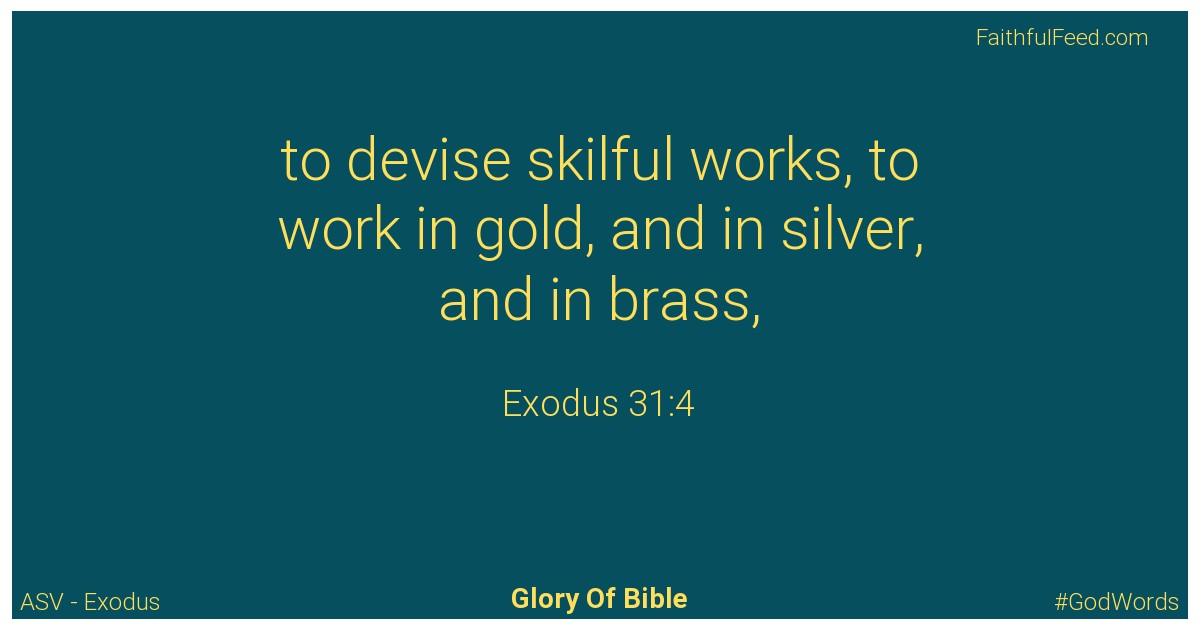 Exodus 31:4 - Asv