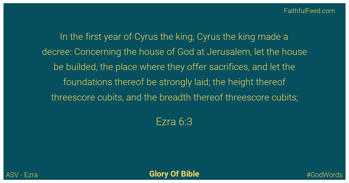 Ezra 6:3 - Asv