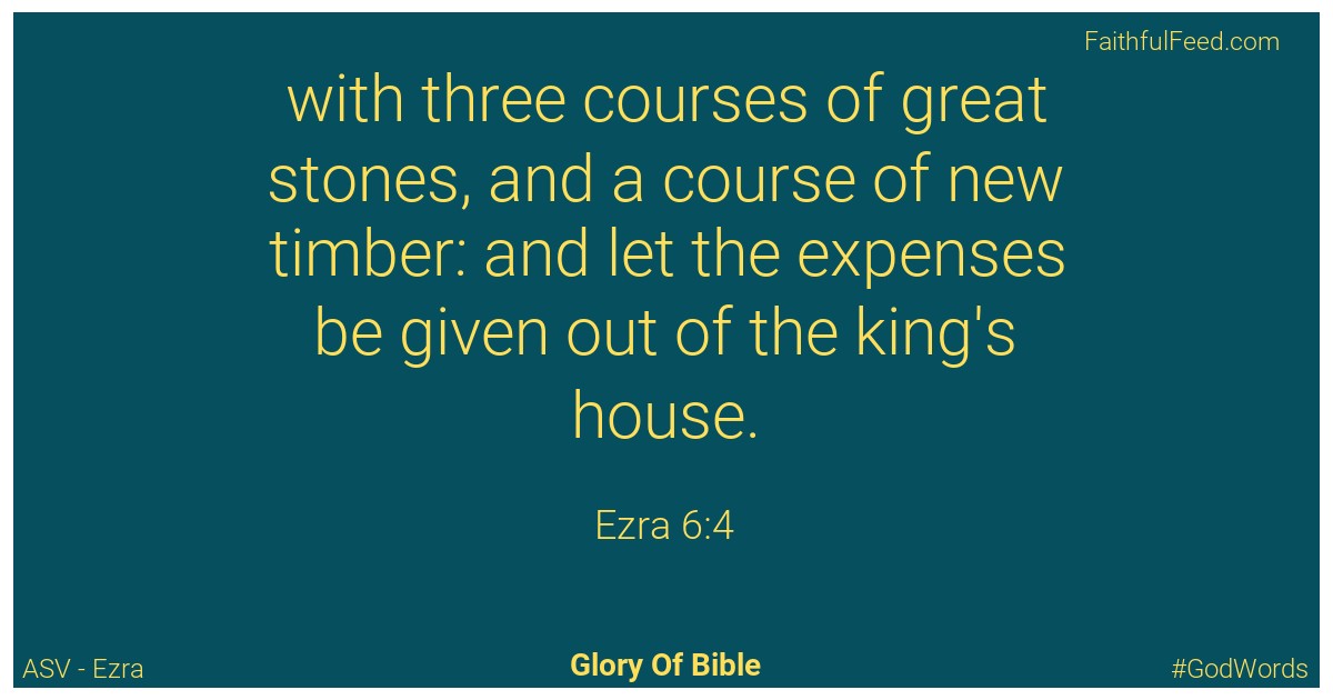 Ezra 6:4 - Asv