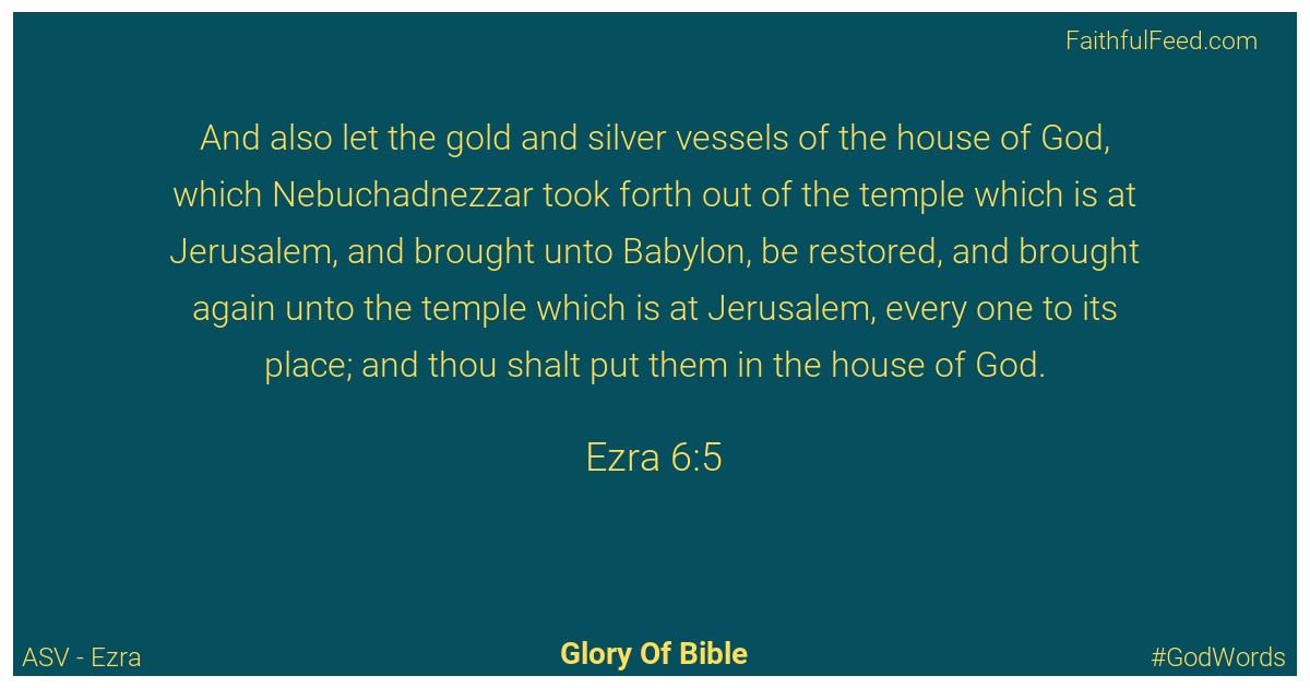 Ezra 6:5 - Asv