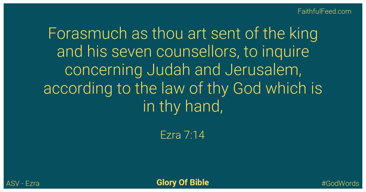 Ezra 7:14 - Asv