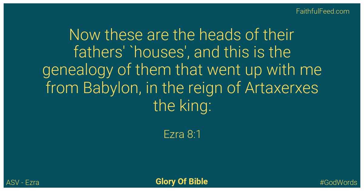 Ezra 8:1 - Asv