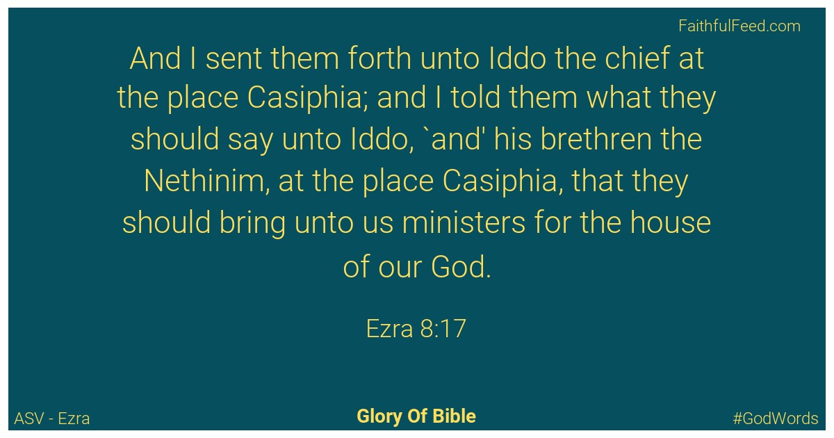 Ezra 8:17 - Asv