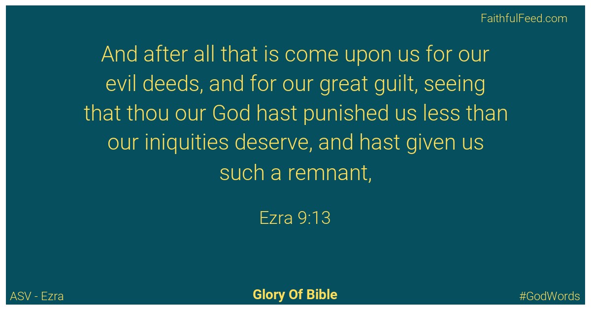Ezra 9:13 - Asv