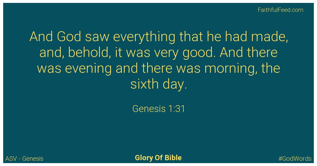 Genesis 1:31 - Asv