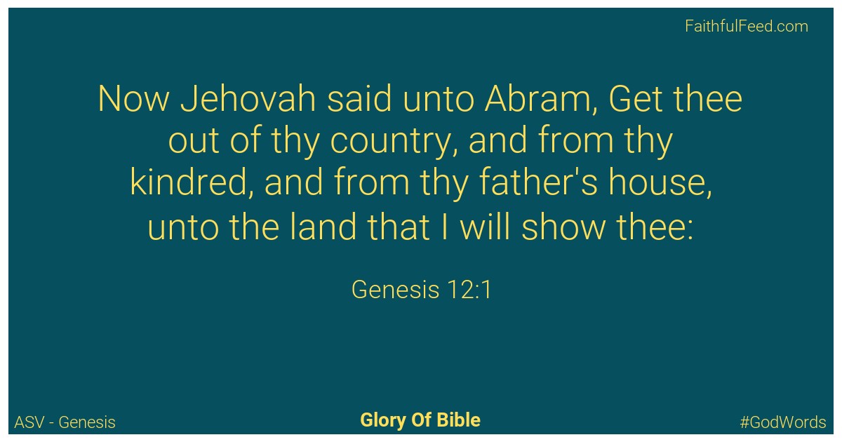 Genesis 12:1 - Asv