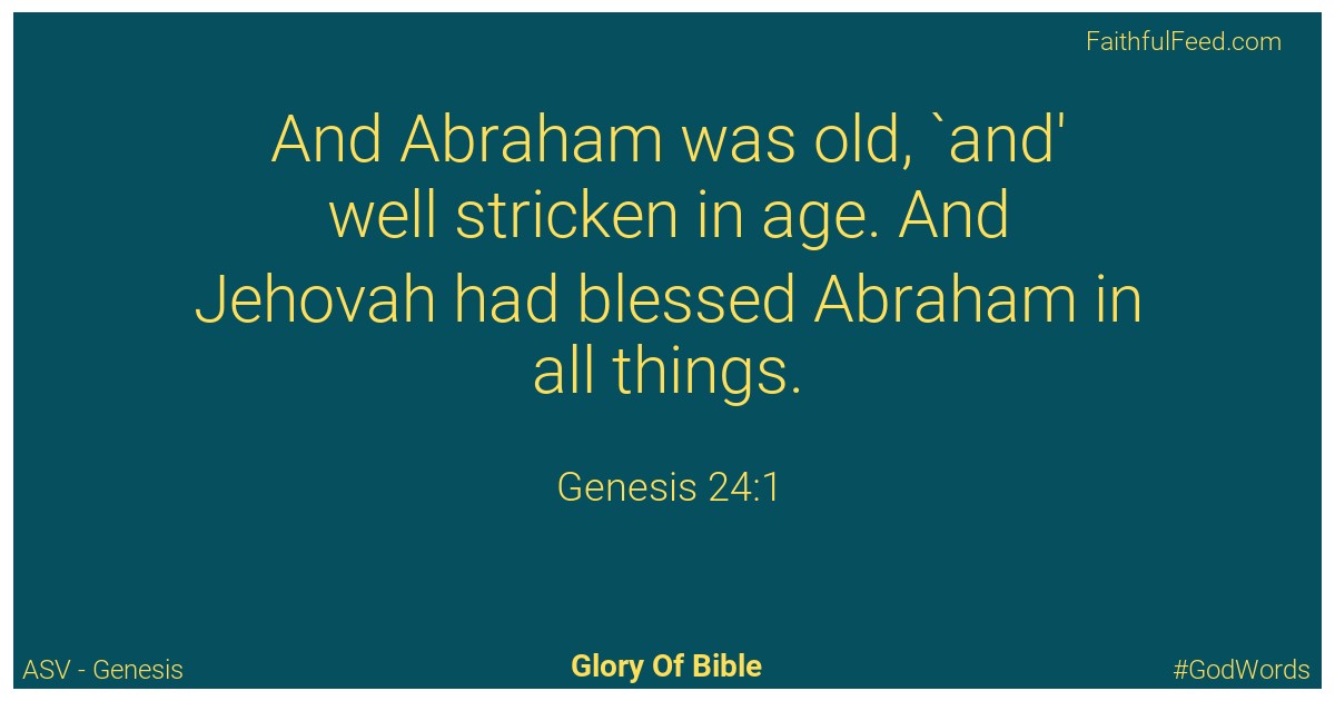 Genesis 24:1 - Asv