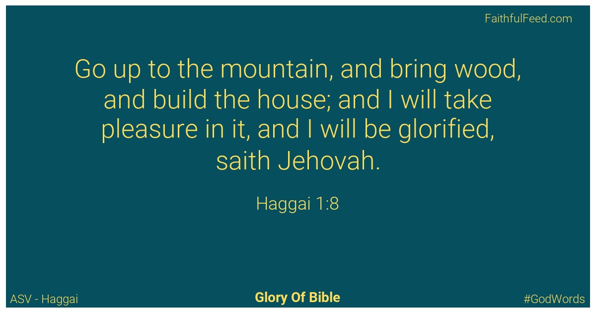 Haggai 1:8 - Asv