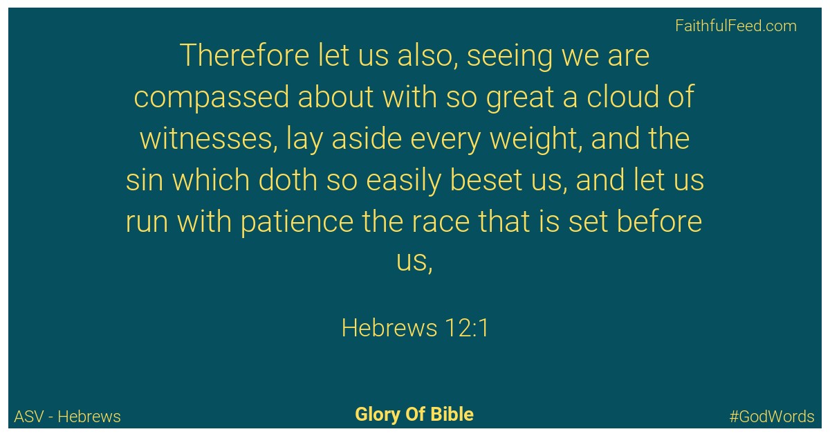 The Bible Verses from Hebrews Chapter 12 - Asv