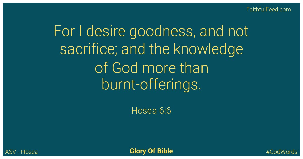Hosea 6:6 - Asv
