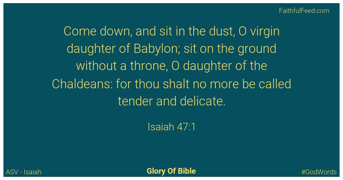 Isaiah 47:1 - Asv