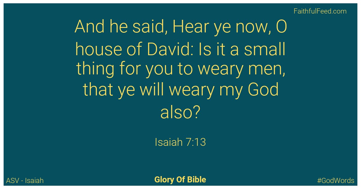 Isaiah 7:13 - Asv