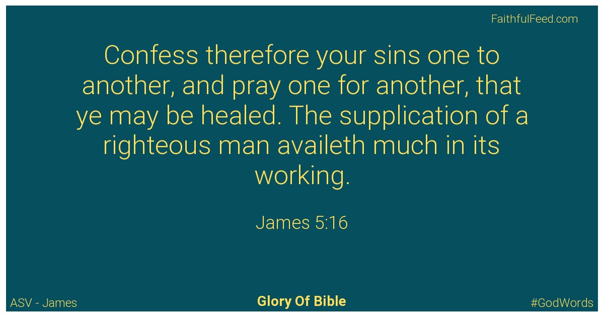 James 5:16 - Asv