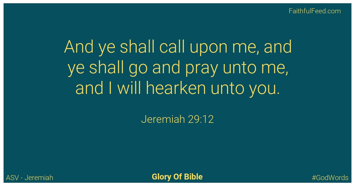 Jeremiah 29:12 - Asv