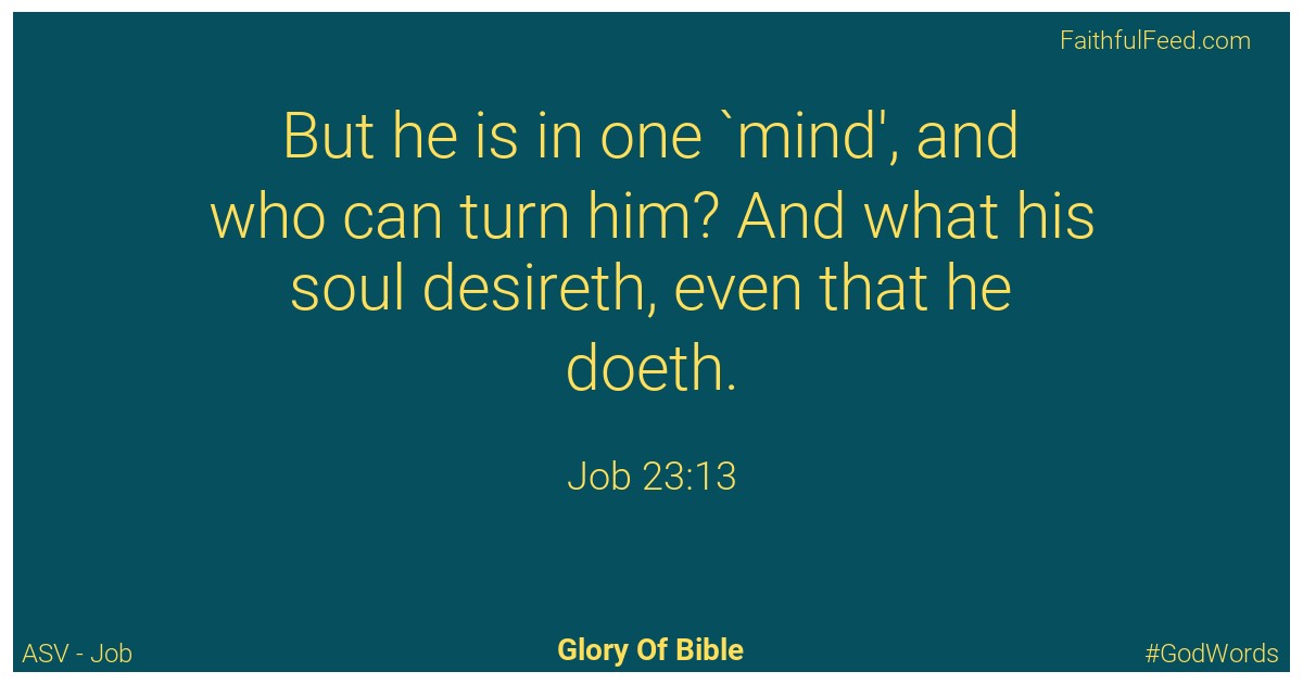 Job 23:13 - Asv