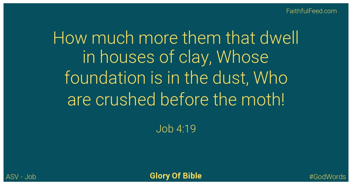 Job 4:19 - Asv