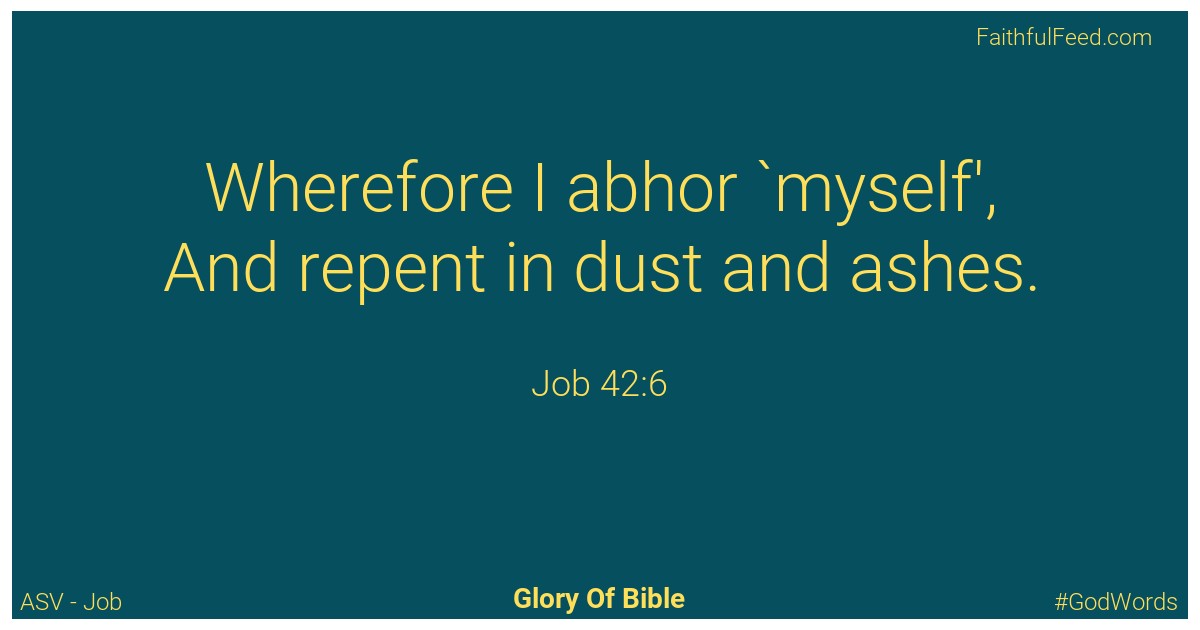 Job 42:6 - Asv