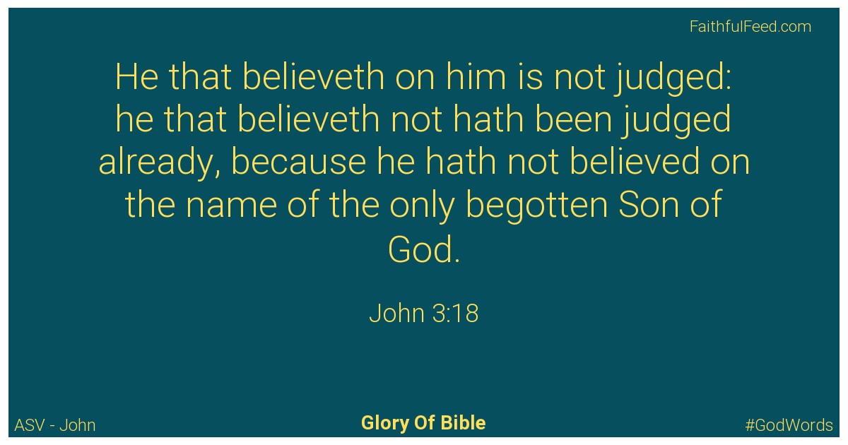 John 3:18 - Asv