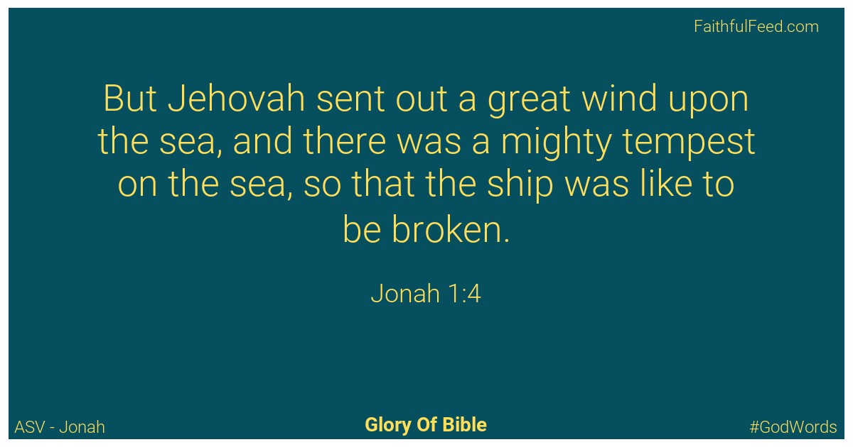 Jonah 1:4 - Asv