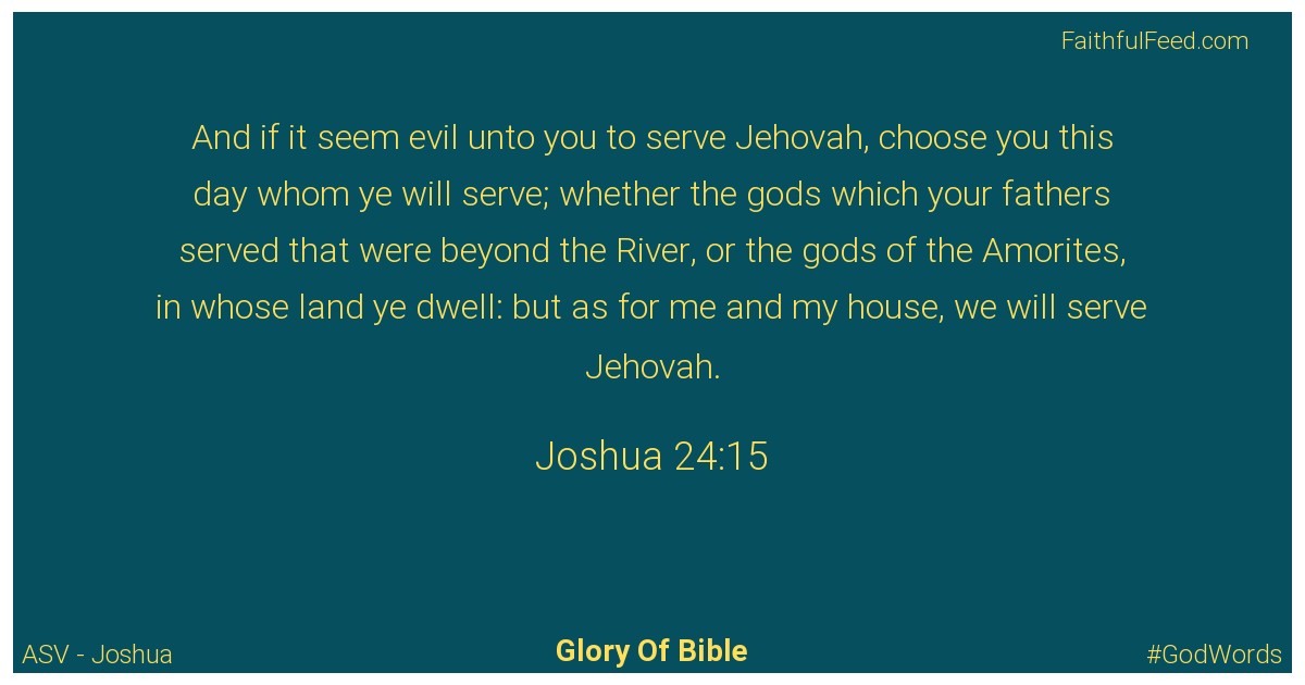 Joshua 24:15 - Asv