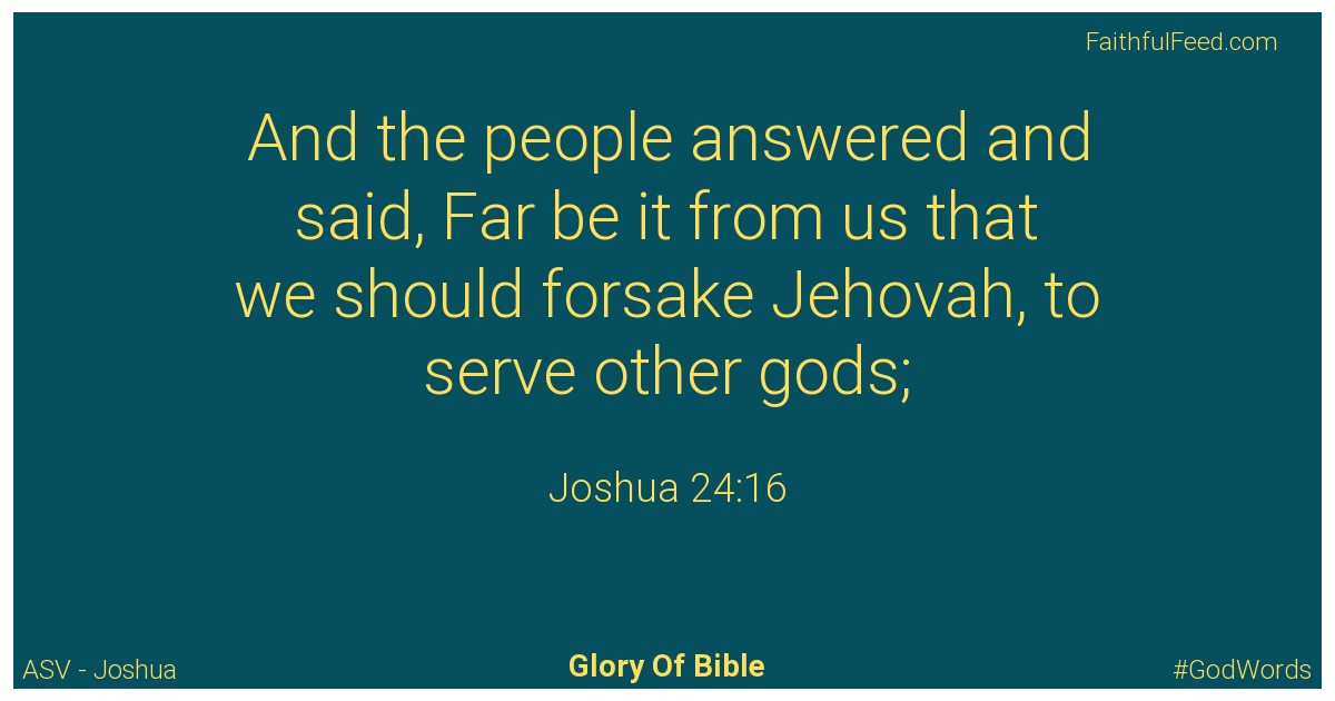 Joshua 24:16 - Asv