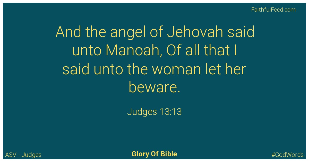 Judges 13:13 - Asv