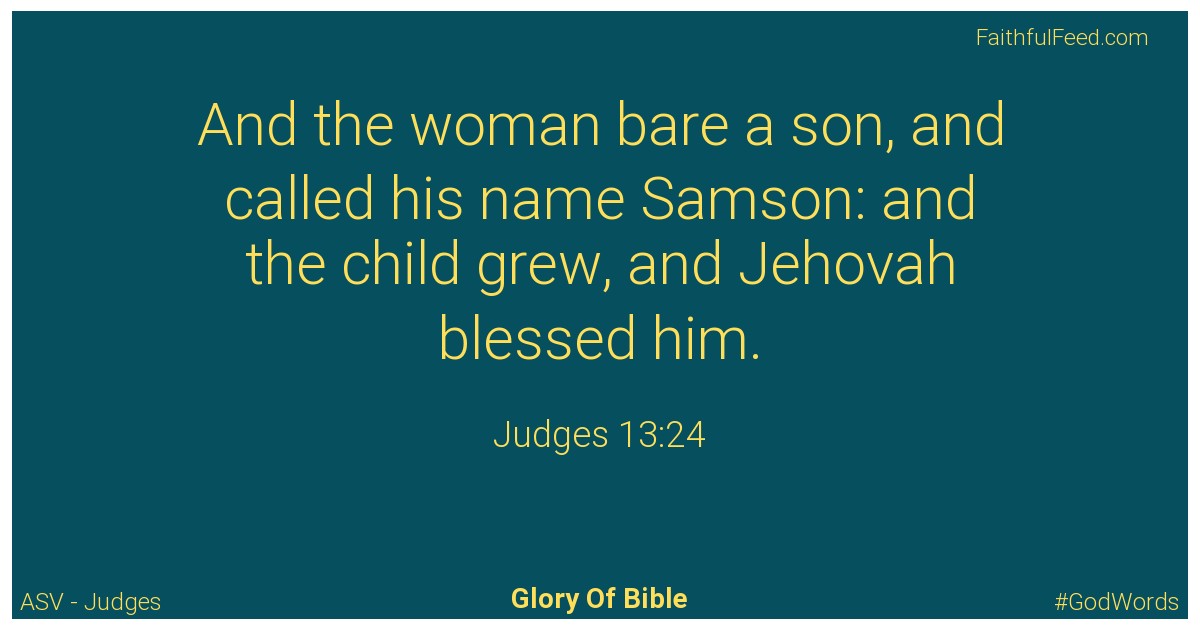Judges 13:24 - Asv