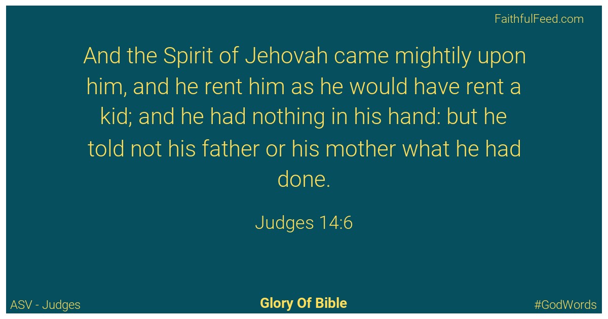 Judges 14:6 - Asv