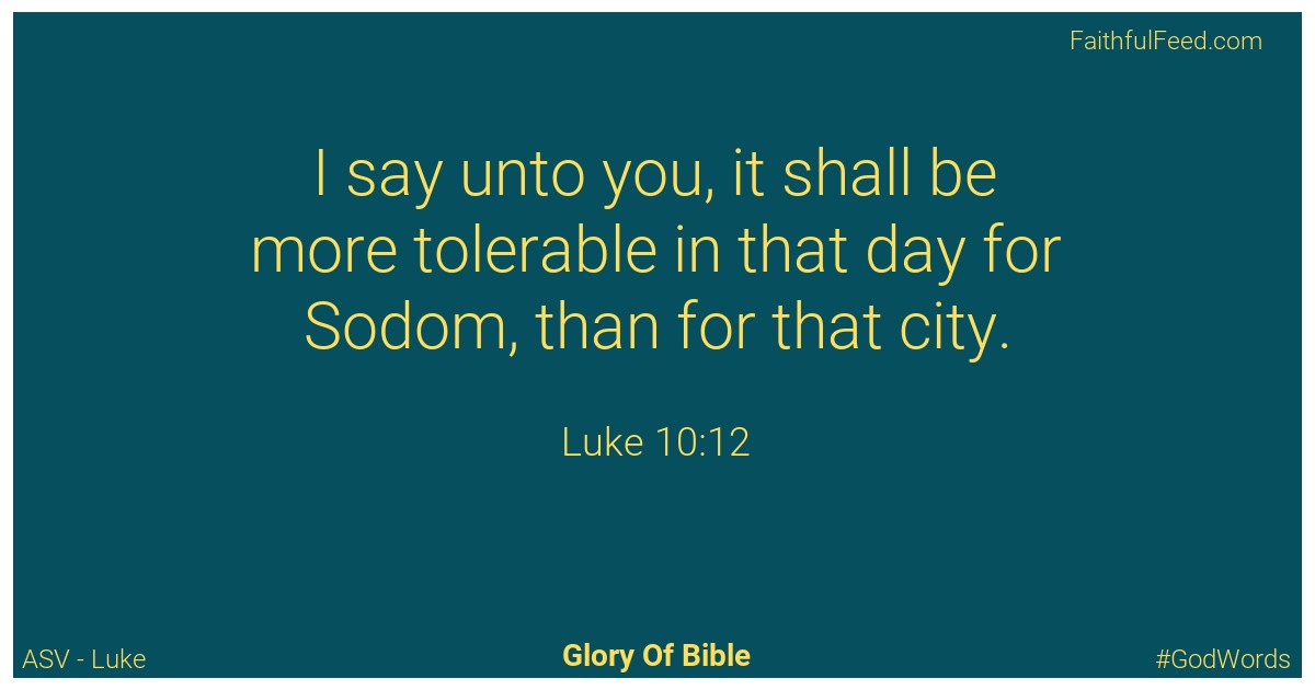 Luke 10:12 - Asv