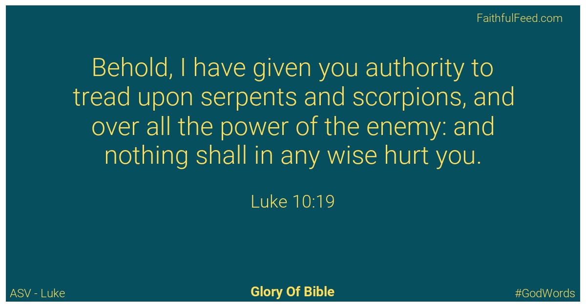 Luke 10:19 - Asv