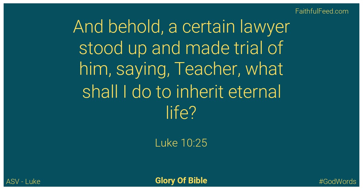 Luke 10:25 - Asv