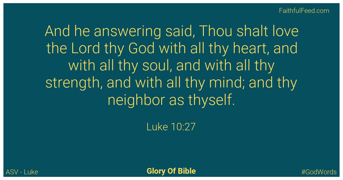 Luke 10:27 - Asv