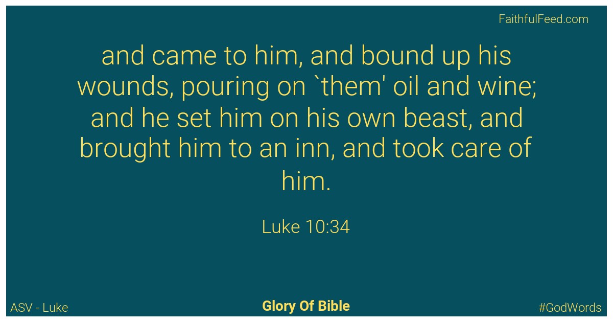 Luke 10:34 - Asv