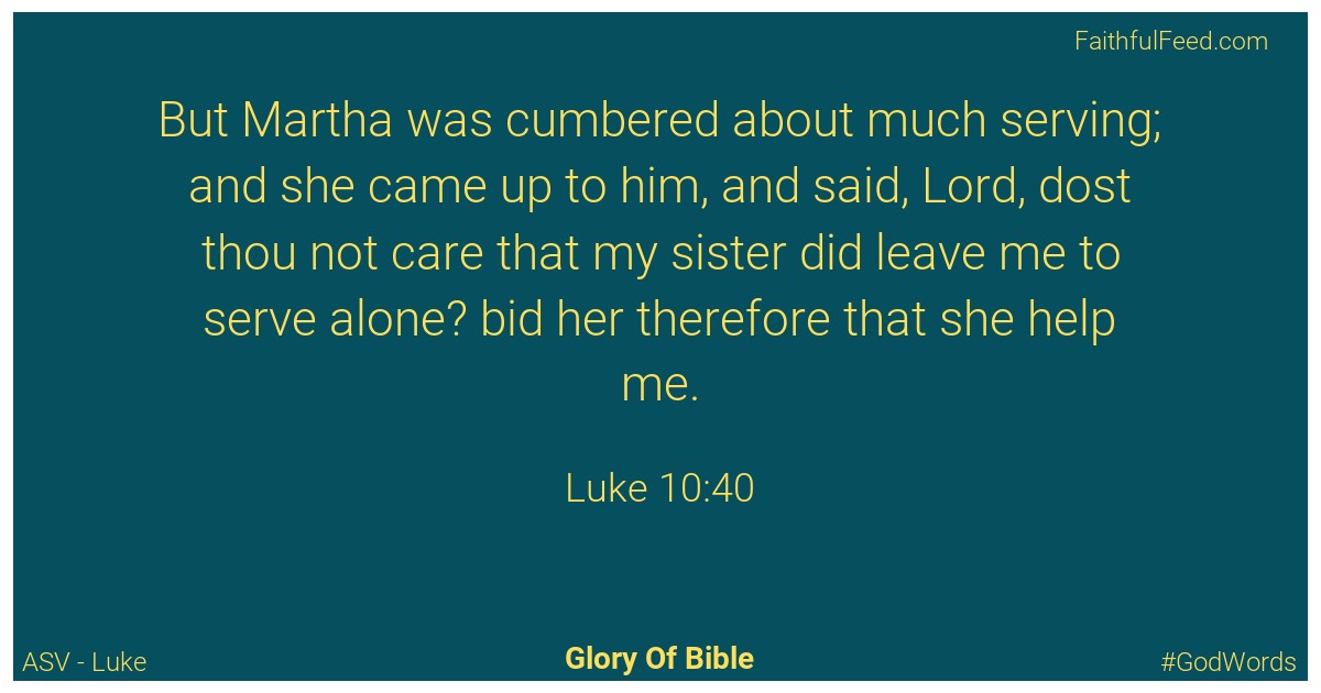 Luke 10:40 - Asv