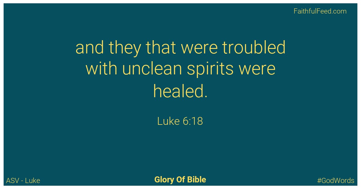 Luke 6:18 - Asv