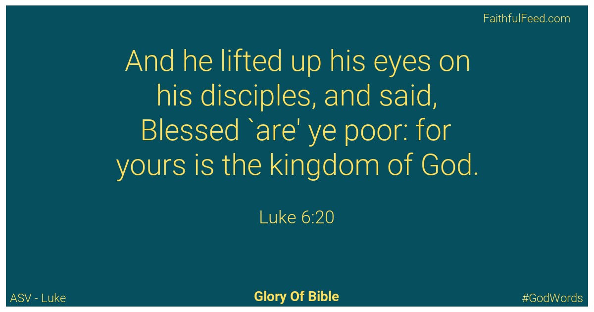 Luke 6:20 - Asv