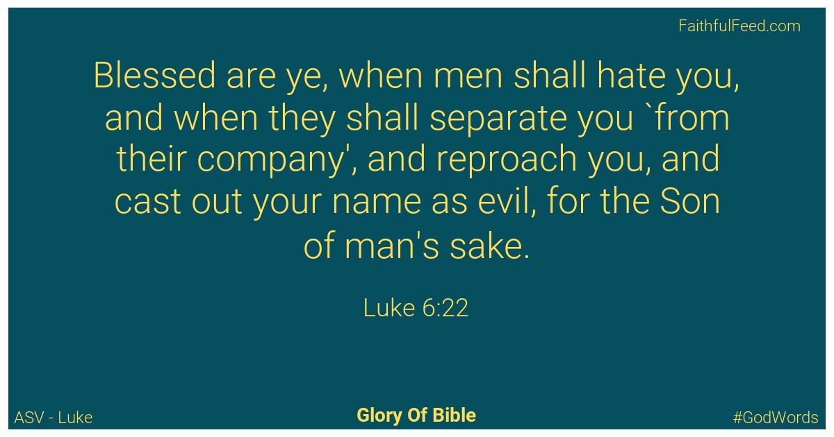 Luke 6:22 - Asv