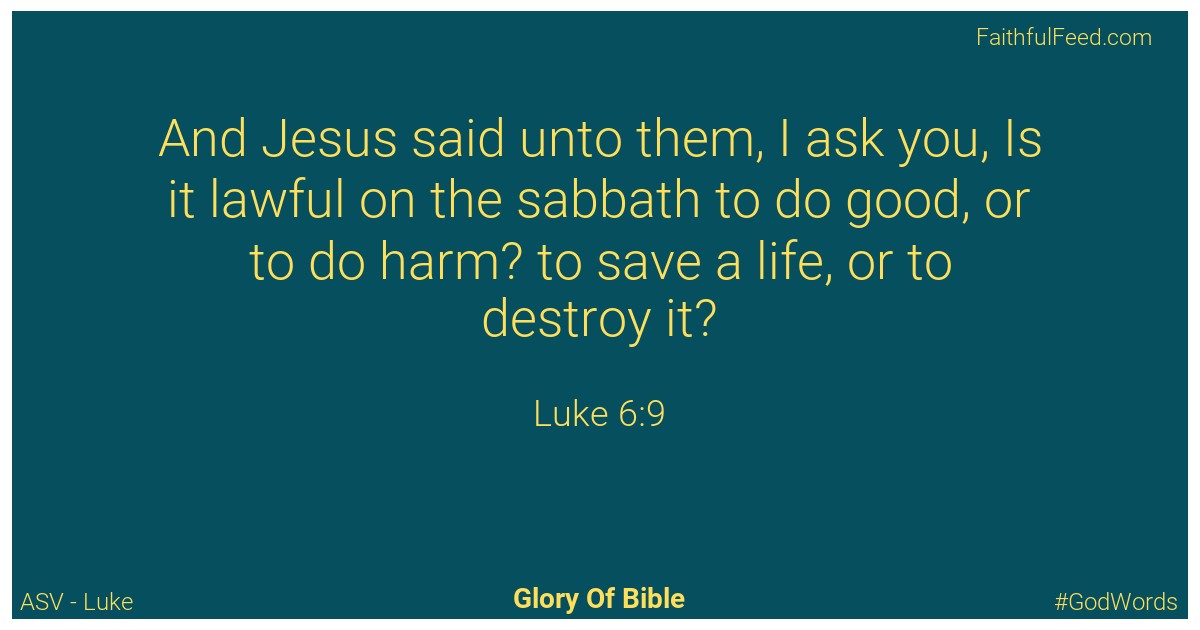 Luke 6:9 - Asv