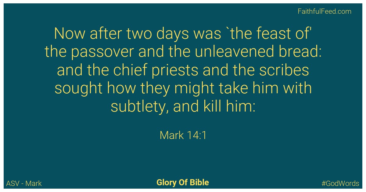 The Bible Verses from Mark Chapter 14 - Asv